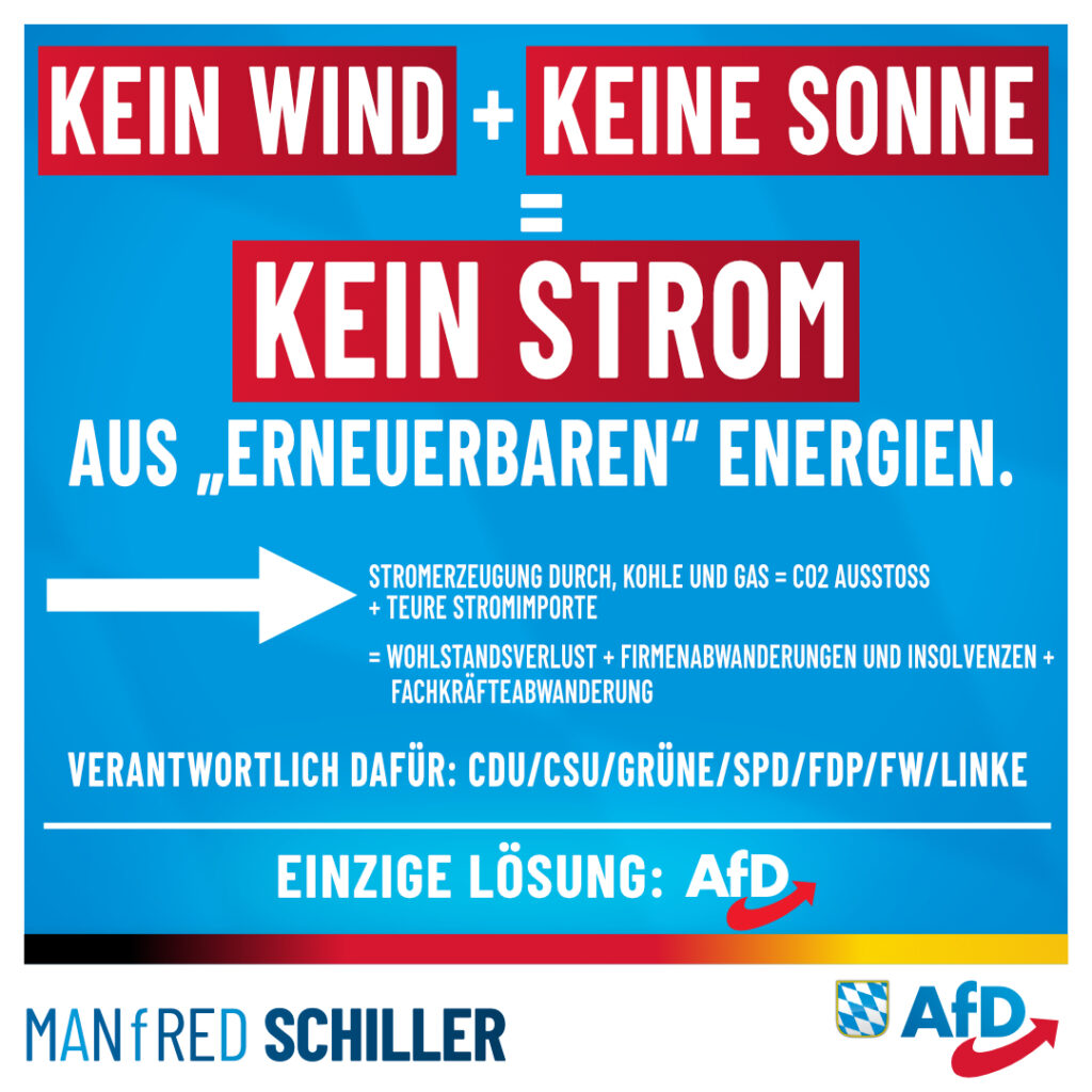 Manfred Schiller AfD - Kein Wind + Keine Sonne = Keine erneuerbare Energie