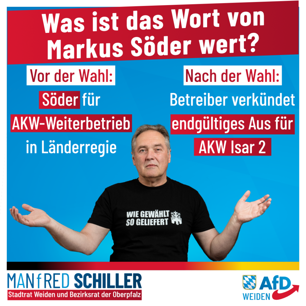 Manfred Schiller AfD - Was ist das Wort von Markus Söder wert?