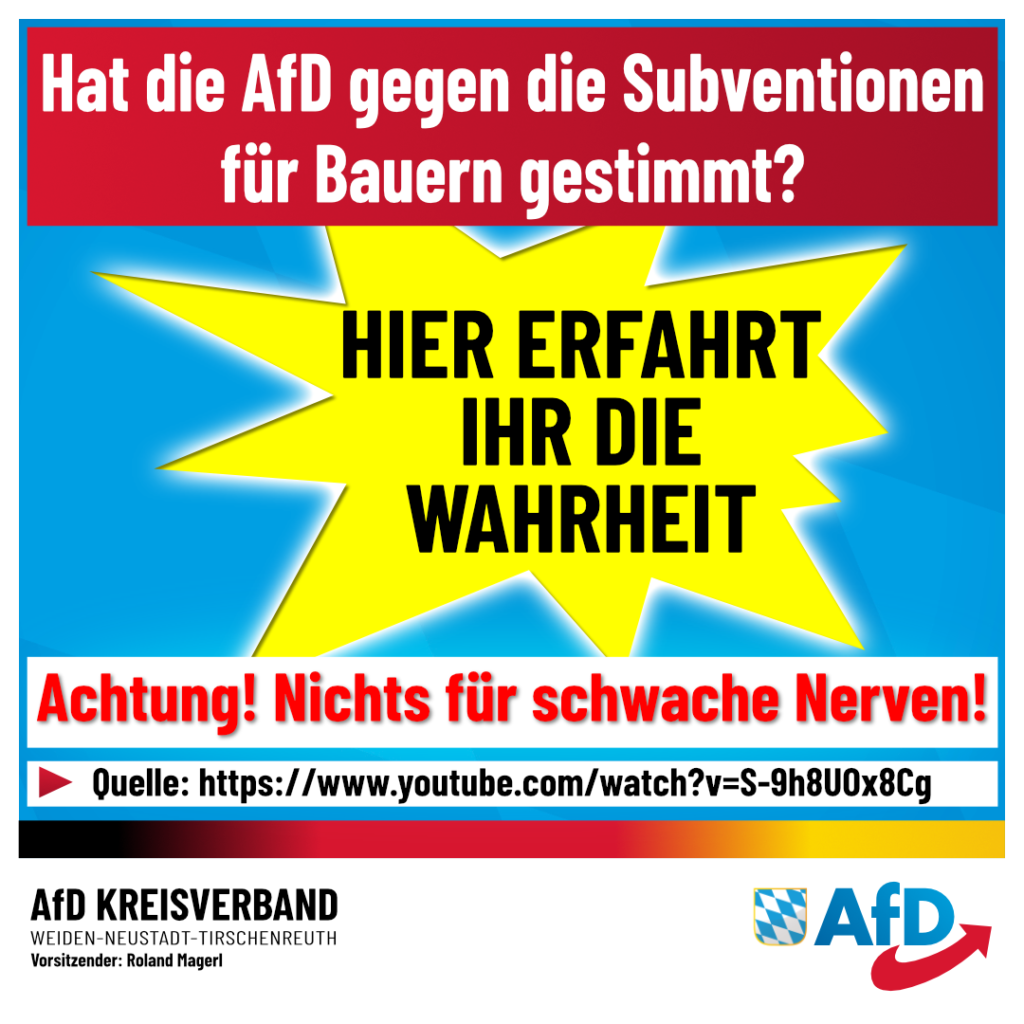 AfD Weiden - Hat die AfD gegen die Subventionierung der Bauern gestimmt