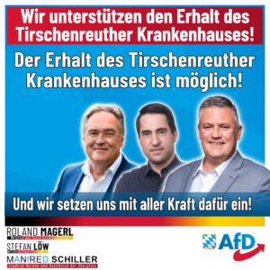 AfD Weiden-Neustadt-Tirschenreuth - Krankenhaus Tirschenreuth vollständig erhalten.
