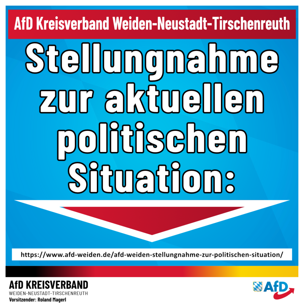 AfD Weiden - Stellungnahme zur politischen Situation