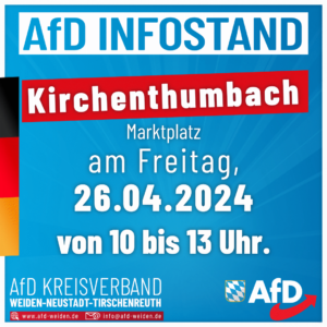 AfD Weiden - Infostand Kirchenthumbach 26.04.2024