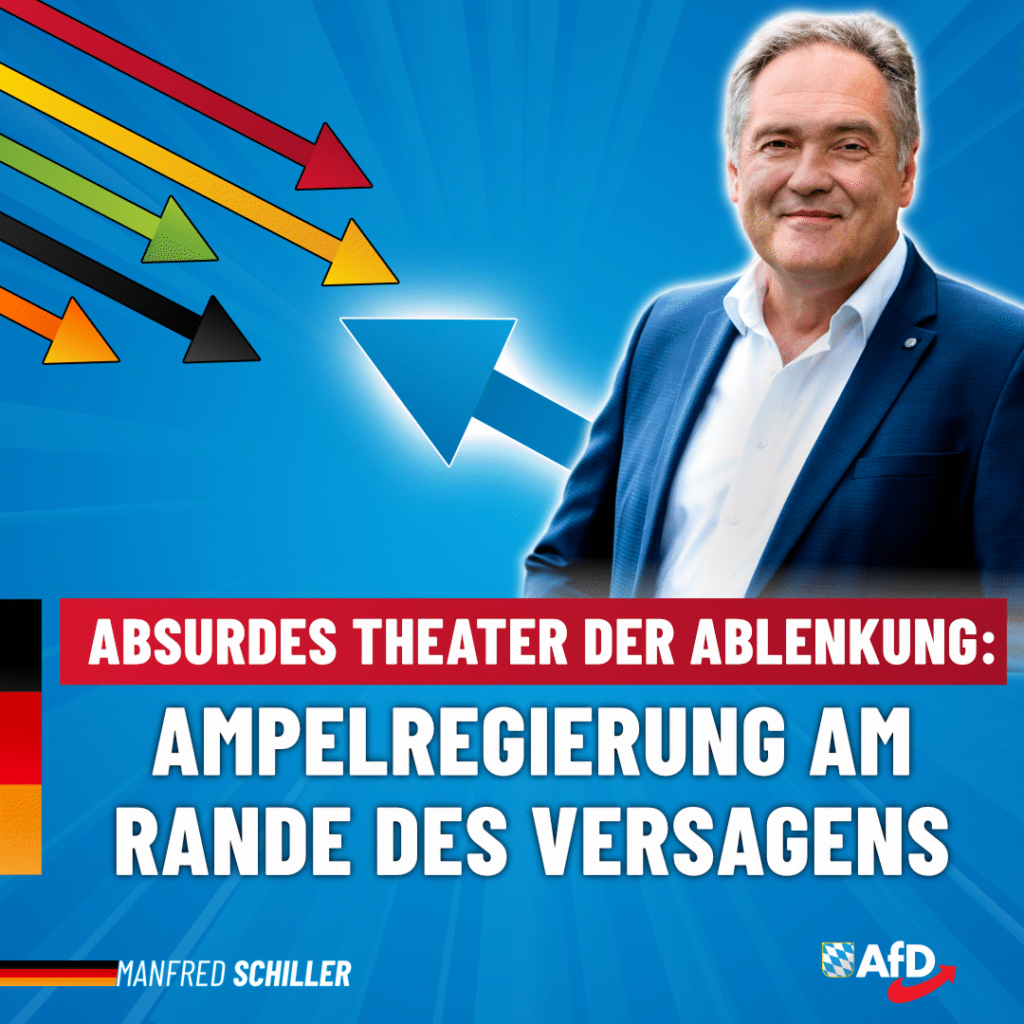 Manfred Schiller AfD - Ampelregierung am Rande des Versagens