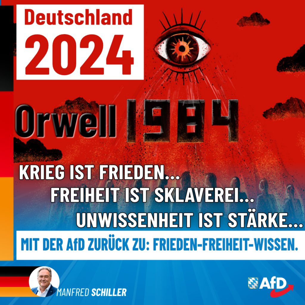Manfred Schiller AfD - Orwell 1984 vs Deutschland 2024