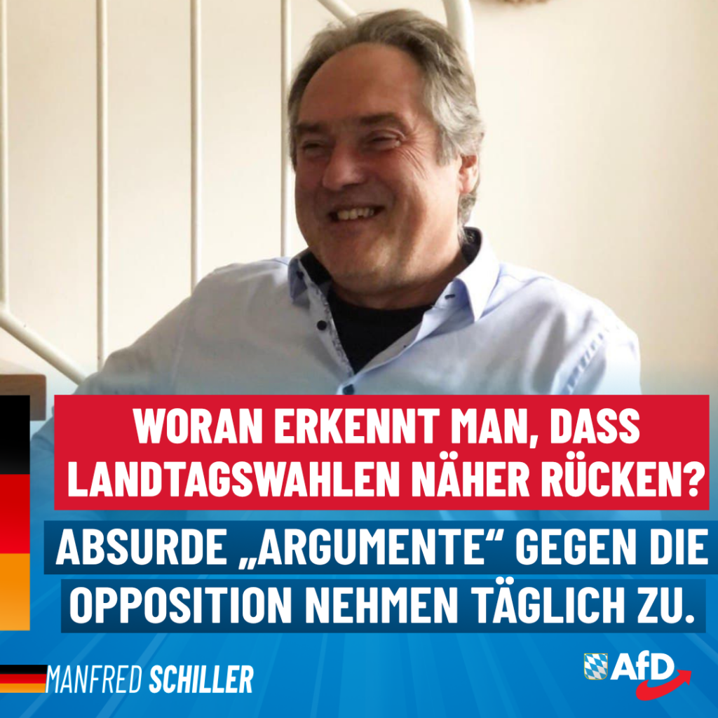 Manfred Schiller AfD - Woran erkennt man, dass Landtagswahlen näher rücken