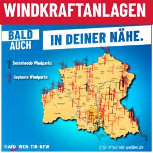 AfD Weiden - Windkraftanlagen - Bald auch in deiner Nähe