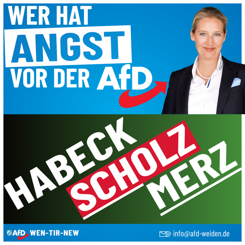 AfD Weiden - Wer hat Angst vor der AfD - Habeck Scholz Merz