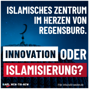 AfD Weiden - Innovation oder Islamisierung