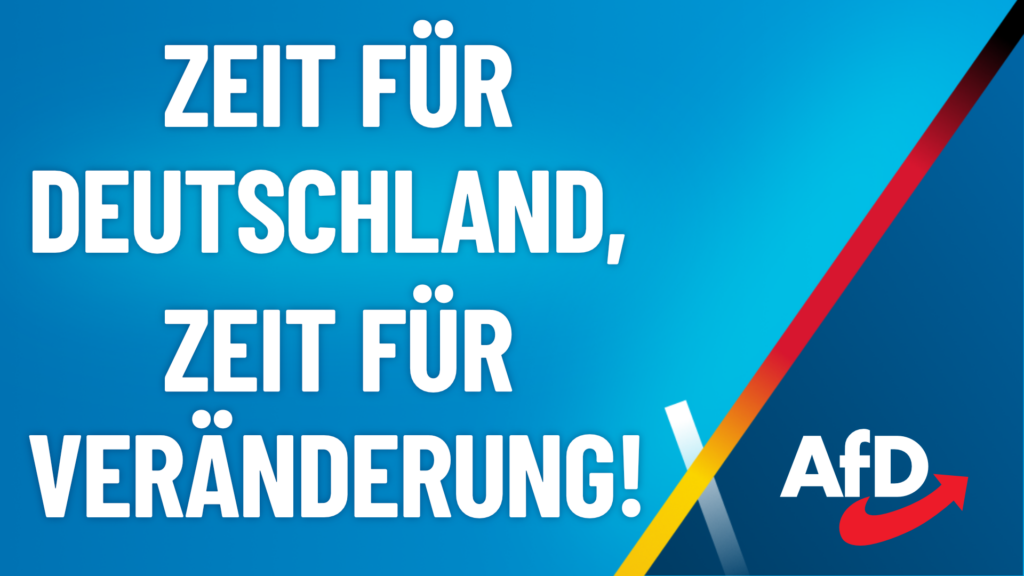 AfD Zeit für Deutschland, Zeit für Veränderung!